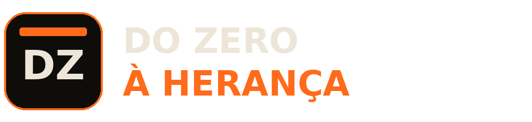 Do Zero à Herança